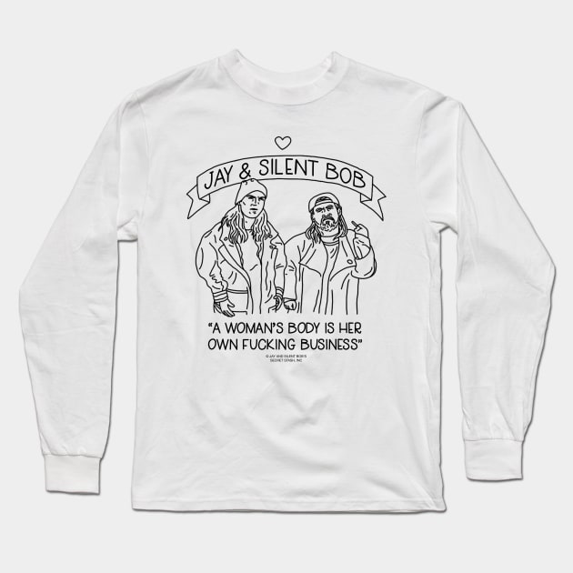 A Woman's Body Is Her Own Fucking Business Long Sleeve T-Shirt by Jay and Silent Bob Official Merchandise